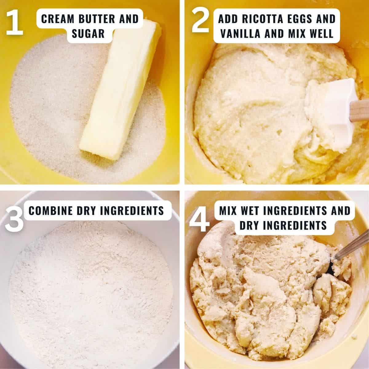 The first four steps in preparing the cookies from creaming the butter and sugar, mixing in the ricotta and eggs, mixing dry ingredients and combining all of it together.
